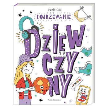 Dojrzewanie. Dziewczyny